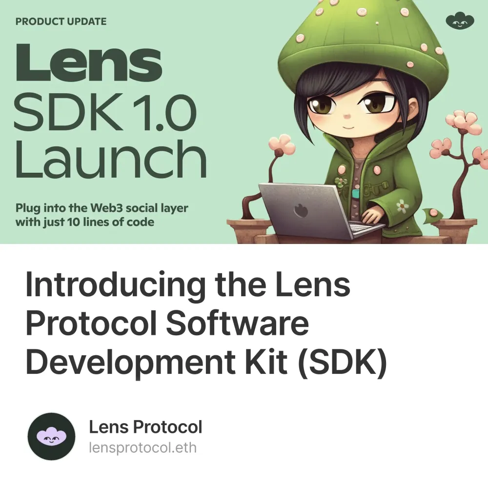 Introducing the Lens Protocol Software Development Kit (SDK)
 193/500 #193