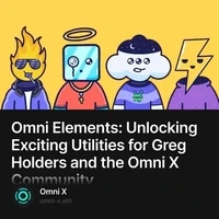 Omni Elements: Unlocking Exciting Utilities for Greg Holders and the Omni X Community